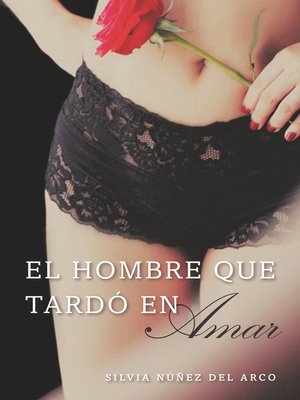 cover image of El hombre que tardo en amar (Finally Finding Love)